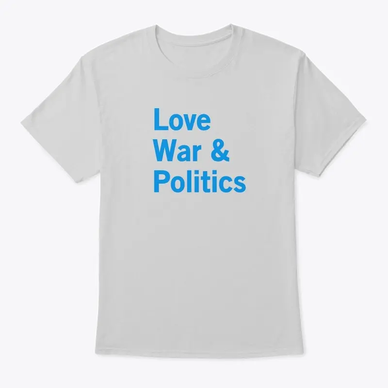 Love War & Politics