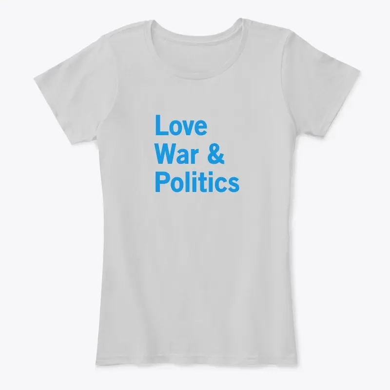 Love War & Politics